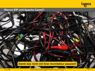 Warum EIP und Apache Camel? Damit das nicht mit Ihrer Architektur passiert! 