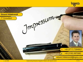 Eduard Hildebrandt +49 (0160) 8870983 +49 (0711) 72846627 [email_address] IT Consultant 