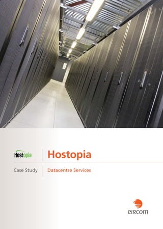Hostopia
Case Study   Datacentre Services
 