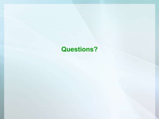 Questions?
 