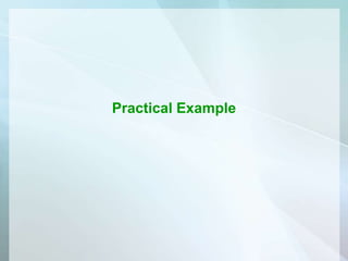 Practical Example
 