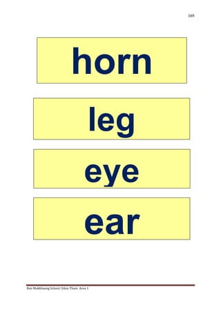 Ban Makkhaeng School, Udon Thani Area 1 
169 
horn 
leg 
eye 
ear  