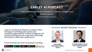 www.earley.com © 2022 Earley Information Science, Inc. All Rights Reserved.
EarleyAI Podcast
17
Listen to the Earley AI Po...