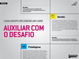 AUXILIARCOM
ODESAFIO
PROTOTIPAGEMJOSÉ MELLO / ADRIANO VALADÃO
EISE
SETEMBRO 2015
PRÁTICA
CADAGRUPORECEBERÁUMCARD
 