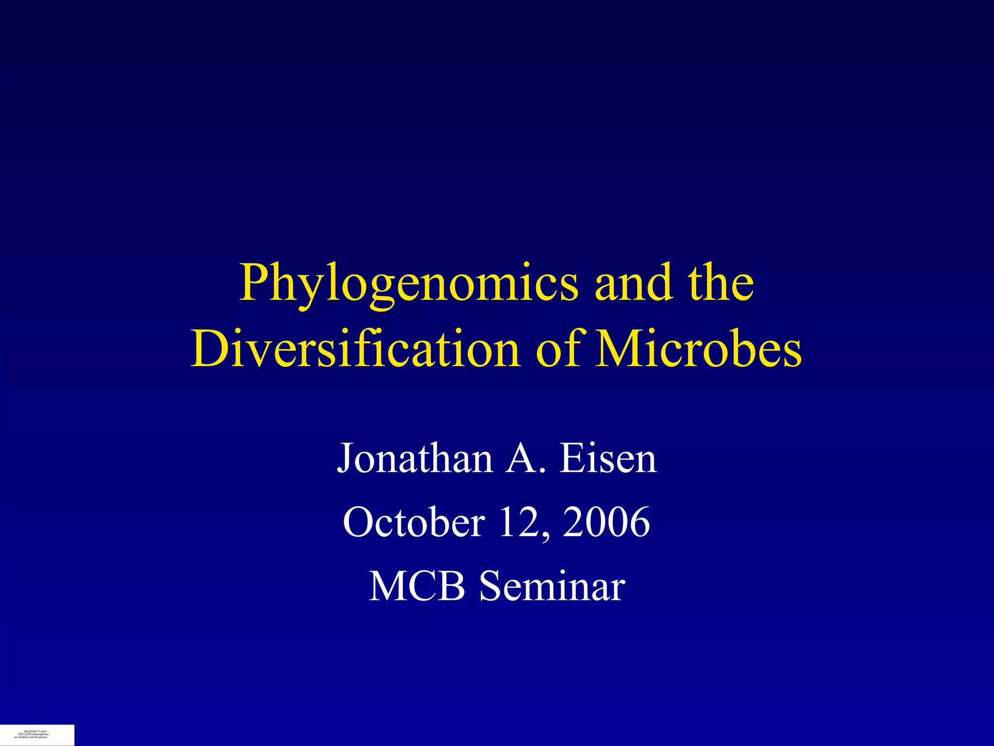 Phylogenomics and the diversification of microbes. | PPT