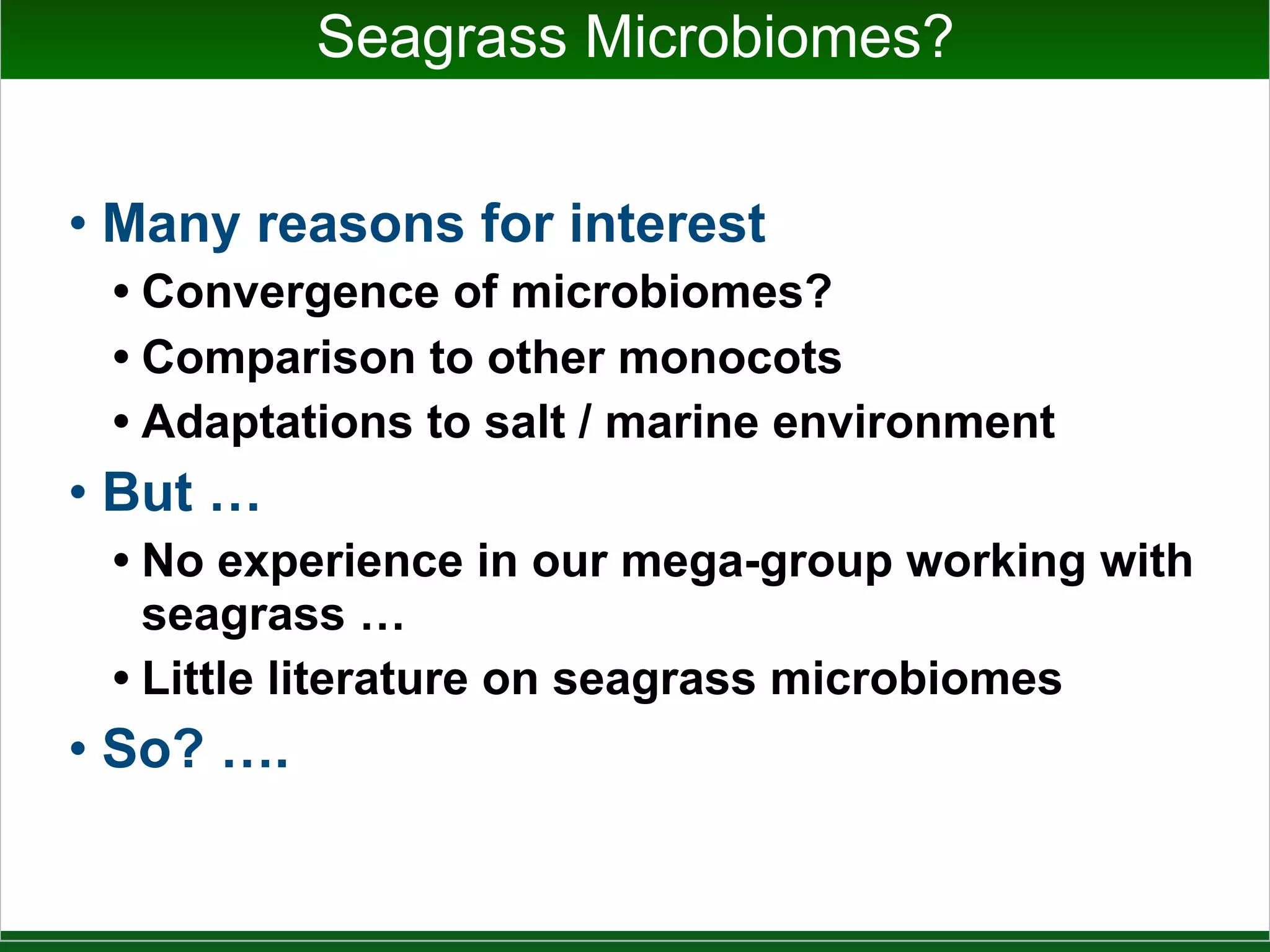 Seagrasses: 3 Invasions of Marine
Tree inferred by Jenna Lang based from rbcL sequences using RaxML
 