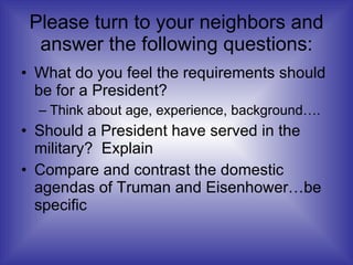 Please turn to your neighbors and answer the following questions: ,[object Object],[object Object],[object Object],[object Object]