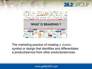 The marketing practice of creating a name,
symbol or design that identifies and differentiates
a product/service from other products/services.
 