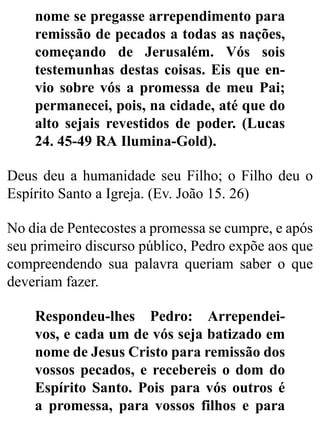 Quer viver a Promessa? Fique em Jerusalém!  E eis que sobre vós envio a  promessa de meu Pai; ficai, porém, na cidade de Jerusalém, até que do alto  sejais revestidos de