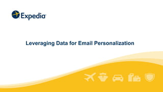 Leveraging Data for Email Personalization
 