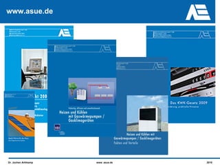 www.asue.de




Dr. Jochen Arthkamp   www. asue.de   2010
 