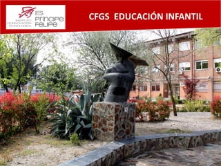 CFGS EDUCACIÓN INFANTIL
 