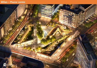 Milan – Piazza Loreto
 