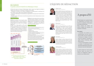 L’ ÉQUIPE DE RÉDACTION

EI-CLOUD

EI-CLOUD

Le premier acteur de Cloud Service Brokerage en France
EI-Cloud fait partie du Groupe EI-Technologies. Notre mission est d’aider nos clients à
adapter leurs business à la révolution numérique. Nos métiers :
» Conseiller nos clients sur les options stratégiques de transformation et d’évolution de
leurs métiers, de leur DSI et de leur Système d’Information.
» Concevoir et Développer les architectures et applications innovantes de la transformation
numérique.
» Garantir qualité, performance et sécurité des applications et des infrastructures en cours
de modernisation.
La mission d’EI-Cloud
EI-Cloud est un courtier en Cloud Computing. (Cloud
Service Brokerage-CSB) qui fait partie du Groupe
EI-Technologies, société de Conseil Stratégique et
Opérationnel leader sur la transformation et l’évolution
de leurs métiers, de leur DSI et de leur Système
d’Information.
EI-Cloud a pour mission d’aider le client à faire
ses choix sur les technologies Cloud Computing
(briques technologiques), sur ses fournisseurs, tout
en garantissant la performance des architectures
proposées, la flexibilité du Système d’Information, la
cohérence du Système d’Information, la sécurité et
la réversibilité des solutions et architectures choisies.
Tout ceci est réalisé à travers des outils qui facilitent la
sélection des solutions technologiques.

EI-Cloud se doit d’accompagner le client sur les meilleures
technologies de Cloud computing en fonction de ses
besoins et objectifs, de diminuer le coût du Système
d’Information en proposant des solutions « as a service ».
EI-Cloud, propose un accompagnement sur les activités
de facturation en « pay-per-use », suivi, tableaux de
bord, gestion de la relation avec les fournisseurs afin de
garantir au client un service optimum.

EI-Cloud et ses Offres
EI-Cloud, en tant que Cloud Service Brokerage, agit en
Tour de Contrôle pour le client afin de :
1/ sélectionner les meilleures technologies et les meilleurs acteurs,
2/ optimiser les prix,
3/ identifier les meilleurs services,
4/ maintenir la cohérence du Système d’Information au
travers des projets de Cloud Computing,
5/ garantir la flexibilité du Système d’Information, sa
performance et sa sécurité.
Le Cloud Broker EI-Cloud est le partenaire privilégié du
client sur tous ses projets de Cloud Computing.
Le Cloud Broker, devient incontournable dans la préparation d’un projet de Cloud Computing, car un tel projet
est constitué de multiples briques technologiques proposées par des milliers d’acteurs sur le marché.

EI-Cloud notre écosystème

Philippe Bourhis

philippe.bourhis@ei-technologies.com
Diplômé du Massachusetts Institut of Technology, de la
Wharton School, et de SupAero, Philippe Bourhis a 30
ans d’expérience dans les systèmes d’information. Il a
commencé sa carrière dans les Banques et Assurances
en tant que CTO et CIO. Il a ensuite rejoint IBM pour
prendre la direction des Delivery EMEA. Philippe
Bourhis a ensuite intégré Orange Business Services
en tant que Executive Vice President IT et Cloud
Computing. Etant reconnu comme expert mondial sur
les systèmes d’information et depuis 2006 en Cloud
Computing, c’est tout naturellement que Philippe
Bourhis co-fonda avec Béchara Raad EI-Cloud, 1er Cloud
Broker français.

À propos d’EI
EI-Technologies est un groupe français
et indépendant de Conseil et de

Béchara Raad

Services en Systèmes d’Information

bechara.raad@ei-technologies.com

qui compte 275 personnes.

Diplômé de l’École Polytechnique et de l’École des
Mines de Paris, Béchara Raad a démarré sa carrière
professionnelle à la CGI en tant que consultant.
Il cofonde Valoris en 1988, une SSII spécialisée en
«  Business Intelligence  » et CRM. Ayant rapidement
atteint une position de leader reconnu, avec un chiffre
d’affaires de plus de 100 M€ en 2001, Valoris est cédé à
Sopra en 2004. Béchara y rejoint le comité de direction
pendant 18 mois, puis crée et développe EI-Capital,
et EI-Technologies depuis 2008, avec Jean de Lasa et
Pierre Sarrola.

Notre

Sonia Boittin

sonia.boittin@ei-management.com
Directeur associé en conseil SI depuis 1992, Sonia
Boittin est certifiée coach depuis 2005. Elle a parallèlement exercé des fonctions de DRH et piloté des
projets de transformations. Ses actions s’appuient sur
une double expérience des problématiques du système
d’information et de leurs implications pour les hommes
et les femmes des organisations.

mission

est

d’aider

nos

clients à adapter leur business à la
révolution numérique.
Nos métiers :
» Conseiller nos clients sur la
transformation de leurs métiers,
de leurs DSI, et de leurs systèmes ;
» Concevoir et Intégrer à moindre
coût des solutions innovantes et
agiles (Cloud Computing, SaaS,
Open Source) ;
» Et plus transversalement, garantir
la qualité, la performance et la
sécurité des applications et des infras-

Catherine Gallais

catherine.gallais@ei-management.com

EI-Cloud décline quatre offres adressées aux
clients souhaitant mettre en place
des solutions de type « Cloud » et s’entoure
de partenaires stratégiques

14

© EI Technologies

Directeur associé en conseil SI, Catherine Gallais a
conduit de nombreuses stratégies de sourcing au sein
des plus grandes entreprises des secteurs bancaires,
assurances, distribution et services. Toute sa carrière a
été menée dans le métier du conseil en rentabilité des
systèmes d’information, gouvernance stratégique des
SI et sourcing au sein de KLC, cabinet Solucom puis
EI-Management.

tructures en cours de modernisation.
La taille humaine de notre groupe
favorise l’esprit de service et la
culture de l’engagement, gages du
succès de nos collaborations.

© EI Technologies

15

 