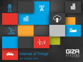 Internet of Things
26th October 2016
 