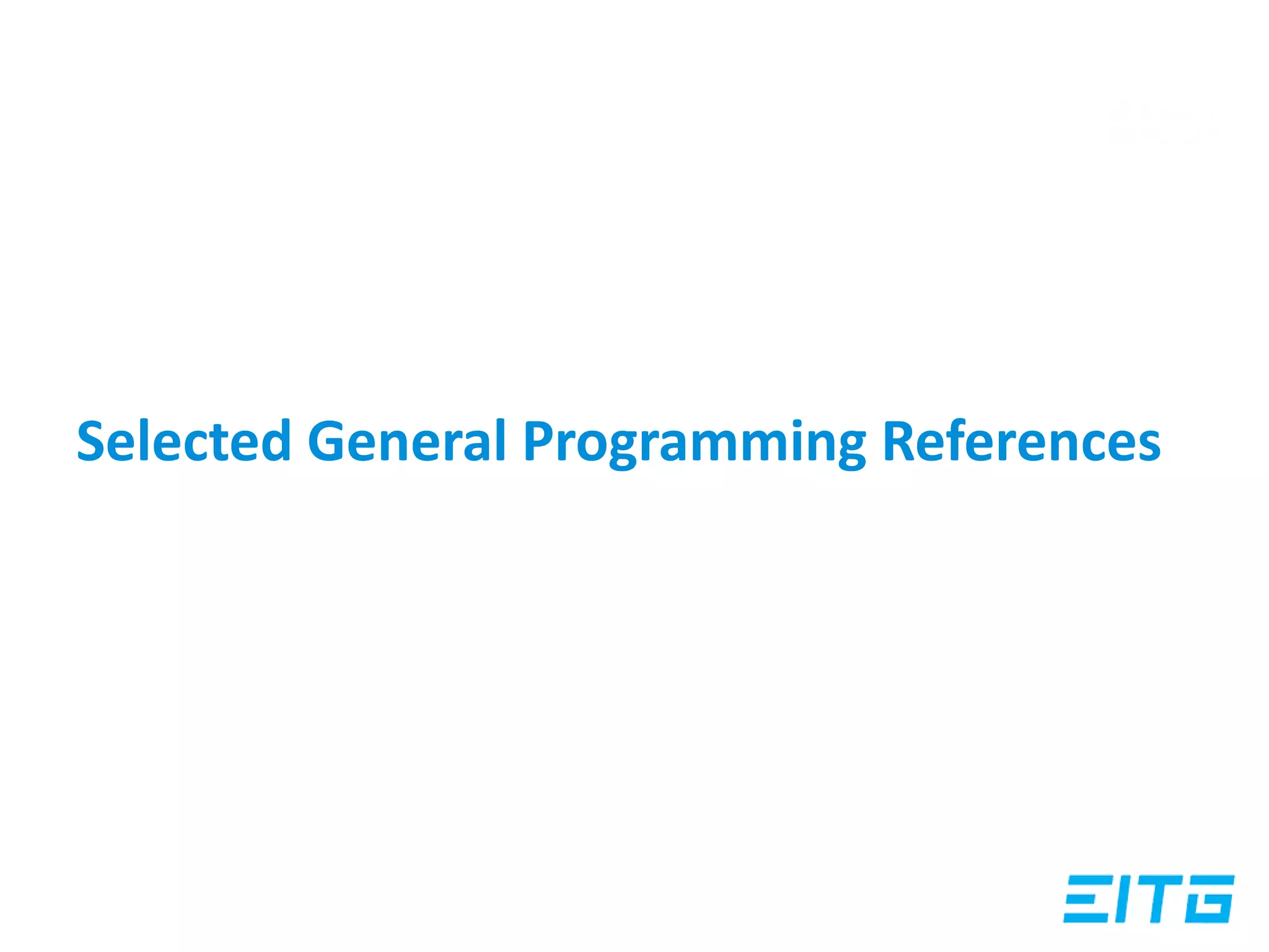 Selected General Programming References
 