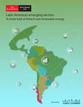 Latin America’s emerging sectors:
A closer look at fintech and renewable energy
$
$
$
$
$
 