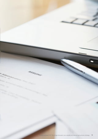 Evidence-based HR: The bridge between your people and delivering business strategy 19
 