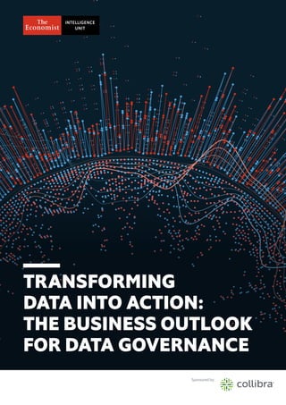 Eiu collibra transforming data into action-the business outlook for data governance