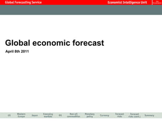 Global economic forecast April 8th 2011 