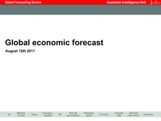 Global economic forecast August 12th 2011 