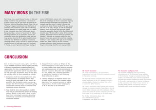 MANY IRONS IN THE FIRE
Baxi Group has a proud history. Created in 1866 and           created a 50/50 joint venture with a local company.
family-owned for four generations, it is known in             One of the advantages of this is it can receive ongoing
its home country, the UK, and across the world for its        funding through relationships with local banks. The
Potterton, Valor and Homeflame brands. Today it is one        company may also invest in a plant in Russia, and
of Europe's biggest manufacturers and distributors of         would seek to obtain finance locally if this goes ahead.
domestic and commercial water and space heating               The bulk of its sales, though, are still in developed
systems, operating in a market worth over £5.5 billion        markets, which are mature and therefore require
a year. It employs more than 5,000 people across              innovative approaches. Martyn Coffey, Baxi Group chief
Europe and has a turnover of more than €1 billion.            executive says: “We now offer a variety of low-carbon
But long traditions are no protection against the             products, demand for which is driven by legislation and
competitive threats that globalisation brings and Baxi        subsidies.” Although the company realises the most
long ago was forced to lift its sights beyond its home        dynamic future sales growth will come from emerging
market. It now distributes its products to numerous           markets, it is also keeping a firm grip on its developed
emerging markets, using a network of agents and joint         market sales. While a shift to the East is driving
venture partners to keep sales costs to a minimum.            strategic decisions at many businesses, success also
In Turkey, an area of great demand for gas heating, it        hinges on becoming diversified and staying nimble.




CONCLUSION
Even in times of economic stress, capital can find its        3. Companies’ home markets are likely to be the
way to profitable investments and that applies particularly      most fruitful places to raise capital for some time
to genuinely entrepreneurial companies seeking new               to come as banks come under political, economic
opportunities. For them, emerging markets still offer            and regulatory pressure to lend predominantly to
unprecedented opportunities and the long march East              domestic customers. Only when well established          UK Trade & Investment                                     The Economist Intelligence Unit
has only just begun. Nevertheless, along the way there           in a new market with a banking relationship             UK Trade & Investment is the government                   The Economist Intelligence Unit is the business
are some key points for these companies to consider:             of several years’ duration, is local financing          organisation that helps UK-based companies succeed        information arm of The Economist Group, publisher
                                                                 likely to become an option.                             in the global economy.                                    of The Economist. Through our global network of 700
1. Companies should not necessarily be more wary
                                                                                                                                                                                   analysts, we continuously assess and forecast political,
   of doing business in emerging markets than                 4. Currency hedging is an important finance tool           We also help overseas companies bring their high
                                                                                                                                                                                   economic and business conditions in nearly 200 countries.
   before the credit crisis began. In fact, there is the         in highly volatile markets. Any company taking          quality investment to the UK’s dynamic economy –
                                                                                                                                                                                   As the world's leading provider of country intelligence,
   possibility that developing markets may emerge                large orders from overseas customers or making          acknowledged as Europe’s best place from which
                                                                                                                                                                                   we help executives make better business decisions by
   stronger than their developed counterparts, giving            large purchases should consider hedging part,           to succeed in global business.
                                                                                                                                                                                   providing timely, reliable and impartial analysis on
   an immediate earnings boost to companies with                 or all, of the value of the transaction.
                                                                                                                         UK Trade & Investment offers expertise and contacts       worldwide market trends and business strategies.
   established overseas operations.
                                                                                                                         through its extensive network of specialists in the UK,
2. Steps should be taken, where possible, to establish                                                                   and in British embassies and other diplomatic offices
   more than just a manufacturing presence in emerging                                                                   around the world. We provide companies with the tools
   markets. Wealth in these areas is likely to grow                                                                      they require to be competitive on the world stage.
   faster than in developed economies, rewarding
                                                                                                                         For further information please visit
   meticulously researched and well implemented
                                                                                                                         www.uktradeinvest.gov.uk
   distribution channels.
                                                                                                                         or telephone +44 (0)20 7215 8000.



8   Financing globalisation
 