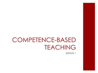 COMPETENCE-BASED TEACHINGSESSION 1