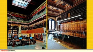 Biblioteca de Lletres.
 