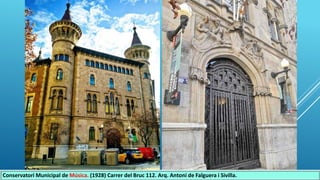 Conservatori Municipal de Música. (1928) Carrer del Bruc 112. Arq. Antoni de Falguera i Sivilla.
 
