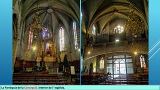 La Parròquia de la Concepció. Interior de l' església.
 