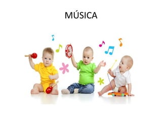 MÚSICA
 