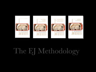 The EJ Methodology 