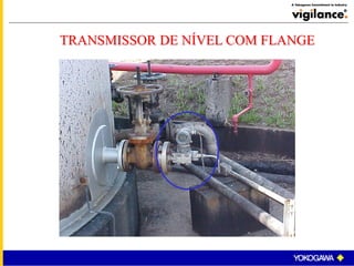 TRANSMISSOR DE NÍVEL COM FLANGE
 
