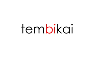 tembikai
 