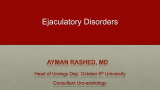 Ejaculatory Disorders
 