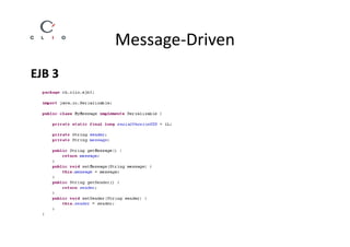 Message-Driven
EJB 3
 