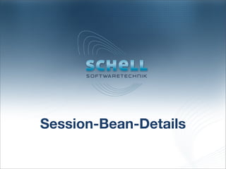 Session-Bean-Details
 