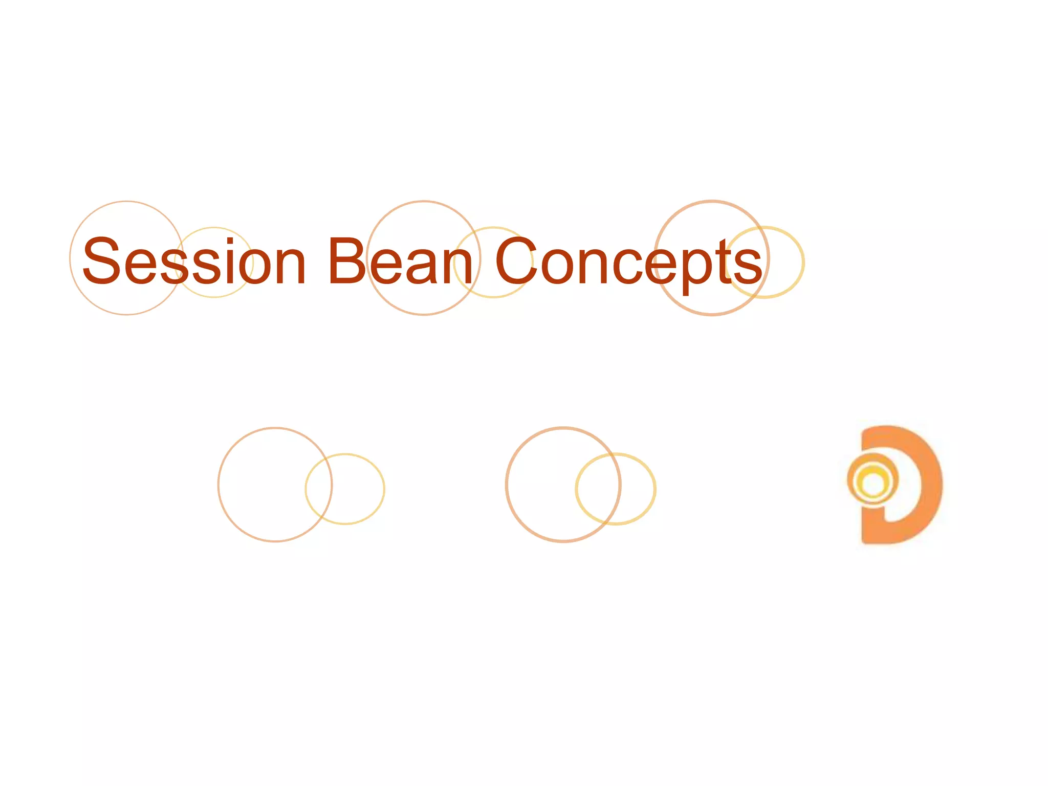 Session Bean Concepts
 