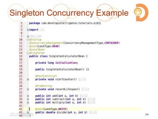 Singleton Concurrency Example
239
2003 – 2013 DevelopIntelligence
http://www.DevelopIntelligence.com
 