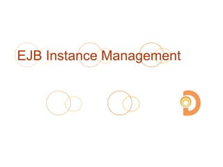 EJB Instance Management
 