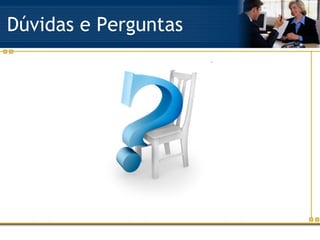 Dúvidas e Perguntas 