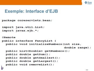 Exemple: Interface d’EJB




                           39
 