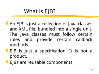 Several Motive of Learning EJB ? This resource might be usefull ? | PPTX