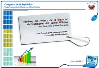 Congreso de la República
Grupo Parlamentario Alianza por el Gran Cambio




                                              ...