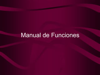 Manual de Funciones 