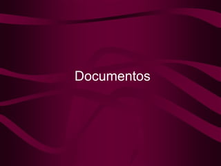Documentos 