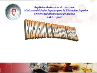 República Bolivariana de Venezuela
Ministerio del Poder Popular para la Educación Superior
Universidad Bicentenaria de Aragua
UBA - Apuré
 