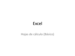Excel Hojas de cálculo (Básico) 