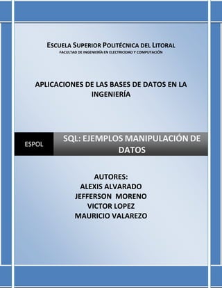 ESCUELA SUPERIOR POLITÉCNICA DEL LITORALFACULTAD DE INGENIERÍA EN ELECTRICIDAD Y COMPUTACIÓNAPLICACIONES DE LAS BASES DE DATOS EN LA INGENIERÍAAUTORES:  ALEXIS ALVARADOJEFFERSON  MORENOVICTOR LOPEZMAURICIO VALAREZOESPOLSQL: EJEMPLOS MANIPULACIÓN DE DATOS EJEMPLO #1 Crear una tabla  con el nombre del departamento, estado y la suma de salario. Borrar  los estados “NY” y “FL” Actualizar la tabla cambiando todos los estados “CA” por “CO” 2091690139700 245364037293552272665-423545 EJEMPLO #2  Crear una tabla que contenga el nombre y apellido del Cliente, nombre y apellido del Empleado, el producto, fecha y precio que el cliente ha comprado el producto a dicho empleado. Luego pasar la tabla a EXCEL. SOLUCIÓN: select customer.fname+' '+customer.lname as CLIENTE,employee.emp_fname+' '+employee.emp_lname as EMPLEADO,product.name, sales_order_items.quantity, product.unit_price,sales_order.order_date from employee,customer,sales_order_items,product,sales_order where employee.emp_id=sales_order.sales_rep and sales_order.cust_id=customer.id and sales_order.id=sales_order_items.id and sales_order_items.prod_id=product.id order by CLIENTE EJEMPLO #3  select customer.fname+' '+customer.lname AS CLIENTE,product.name as PRODUCTO,sales_order_items.QUANTITY from customer,sales_order_items,sales_order,product where sales_order.cust_id=customer.id  and sales_order_items.prod_id=product.id and sales_order.id= sales_order_items.id order by CLIENTE,PRODUCTO insert into ejemplo select department.dept_id,department.dept_name,employee.state,sum(employee.salary) from employee,department where employee.dept_id=department.dep_id and employee.emp_id=department.dept_head_id 