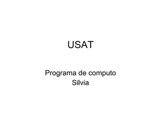 USAT Programa de computo Silvia 